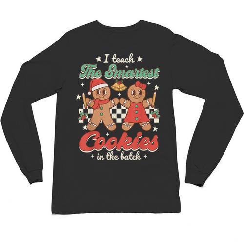 I Teach The Smartest Cookies In The Batch Teacher Christmas For Men Women Kids Unisex Long Sleeve T-Shirt - teacherstshirts.com UK