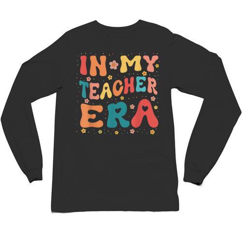 In My Teacher Era First Day Of School Back To School Retro Unisex Long Sleeve T-Shirt - teacherstshirts.com CA