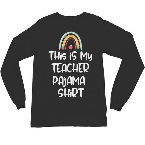 This Is My Teacher Pajama Shirt Teacher Life Tee Unisex Long Sleeve T-Shirt - teacherstshirts.com AU
