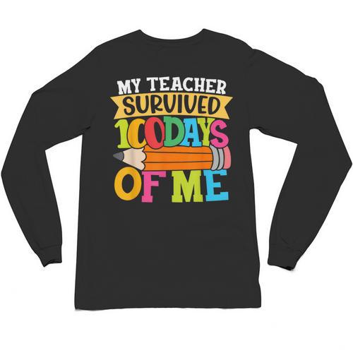 My Teacher Survived 100 Days Of Me 100th Day Of School Kids Unisex Long Sleeve T-Shirt - teacherstshirts.com UK