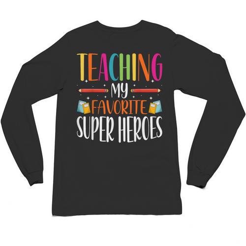 Teaching My Favorite Superheros Men Women SPED Teacher Unisex Long Sleeve T-Shirt - teacherstshirts.com