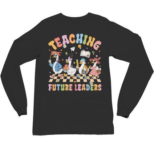 Teaching Future Leaders Teacher Back To School Cute Goose Unisex Long Sleeve T-Shirt - teacherstshirts.com AU