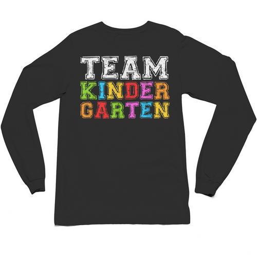 Team Kindergarten Shirt Boy Girl Teacher Graduation Unisex Long Sleeve T-Shirt - teacherstshirts.com