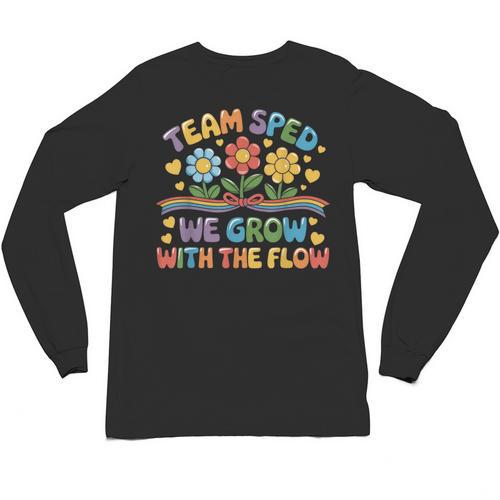 Team SPED We Grow With The Flow Special Ed Teacher Unisex Long Sleeve T-Shirt - teacherstshirts.com AU