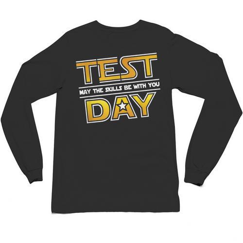 Test Day Testing May The Skills Be With You School Teacher Unisex Long Sleeve T-Shirt - teacherstshirts.com DE