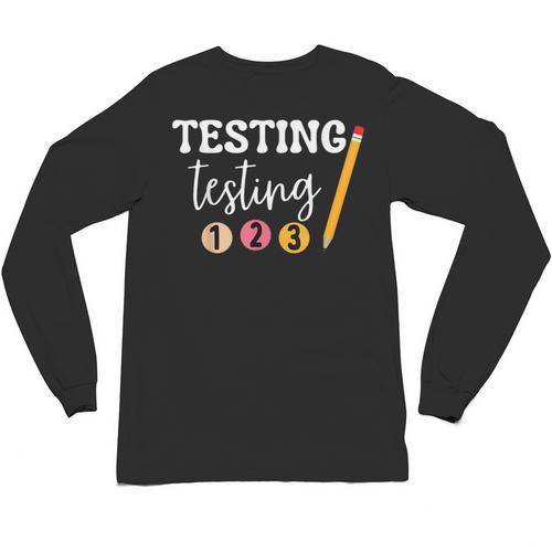 Testing Testing 123 Cute Math Teacher Student Test Day Men Women Girls Kids Unisex Long Sleeve T-Shirt - teacherstshirts.com DE