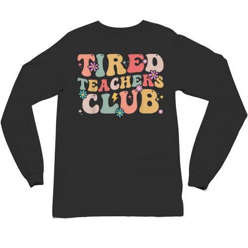Tired Teachers Club Groovy Teachers Back To School Tee Unisex Long Sleeve T-Shirt - teacherstshirts.com UK