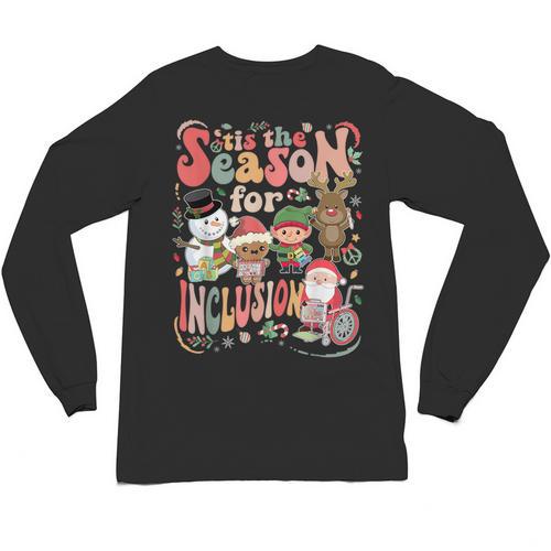 Tis The Season For Inclusion Christmas Sped Teacher Unisex Long Sleeve T-Shirt - teacherstshirts.com UK