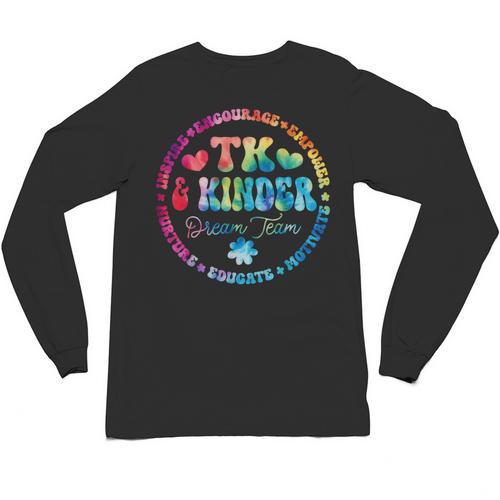 TK & Kinder Dream Team Transitional Kindergarten Teacher Unisex Long Sleeve T-Shirt - teacherstshirts.com AU