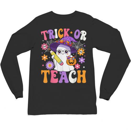 Trick Or Teach Teacher Ghost Teaching Fun Halloween Teacher Unisex Long Sleeve T-Shirt - teacherstshirts.com UK