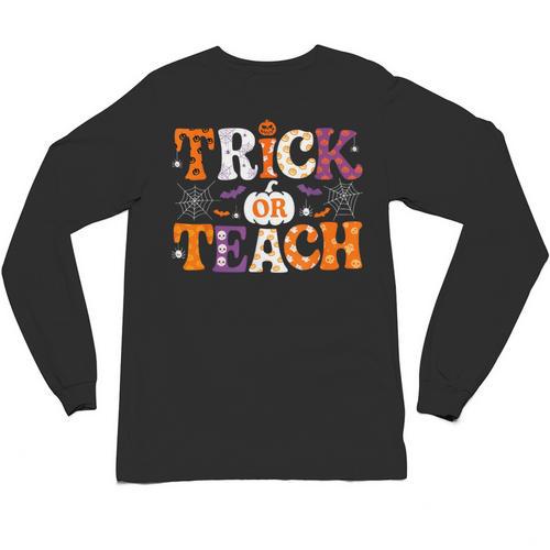Trick Or Teach Teacher Halloween Costume Men Women Unisex Long Sleeve T-Shirt - teacherstshirts.com CA