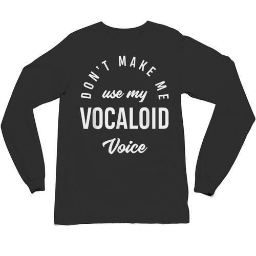 Vocaloid Voice Vocal Music Teacher Singer Singing Unisex Long Sleeve T-Shirt - teacherstshirts.com CA