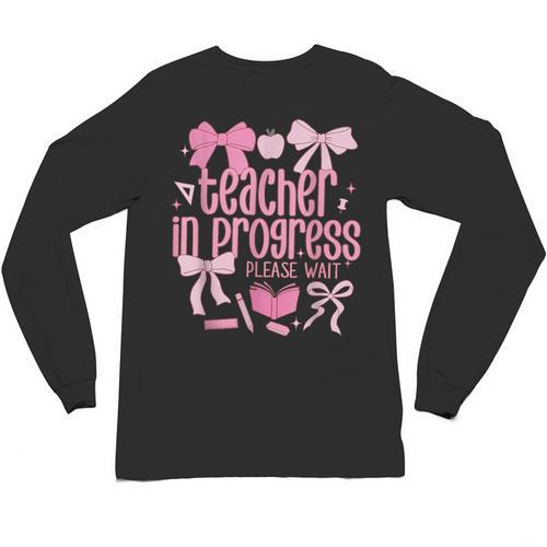 Women Teacher In Progress Coquette Pink Bow Future Teacher Unisex Long Sleeve T-Shirt - teacherstshirts.com DE