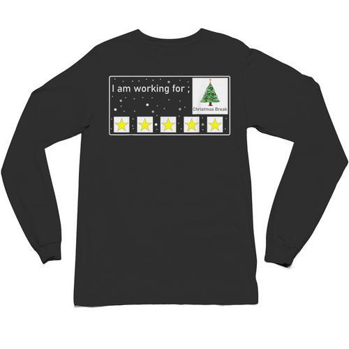 I Am Working For Christmas Break Special Education Teacher Unisex Long Sleeve T-Shirt - teacherstshirts.com CA