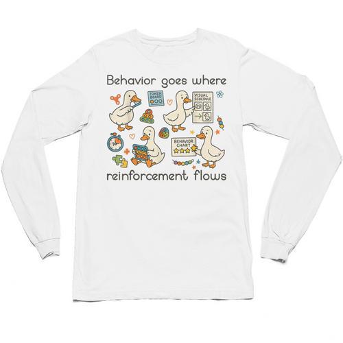Behavior Analyst Silly Goose RBT ABA Therapy Sped Teacher Unisex Long Sleeve T-Shirt - teacherstshirts.com