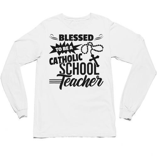 Blessed To Be A Catholic School Teacher Christian Teaching Unisex Long Sleeve T-Shirt - teacherstshirts.com