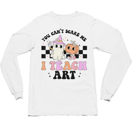 You Can't Scare Me I Teach Art Retro Teacher Ghost Halloween Unisex Long Sleeve T-Shirt - teacherstshirts.com UK
