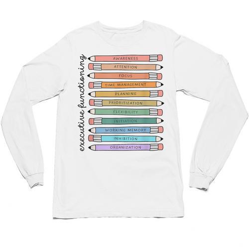 Executive Functioning Skills Back To School Sped Teacher SLP Unisex Long Sleeve T-Shirt - teacherstshirts.com DE