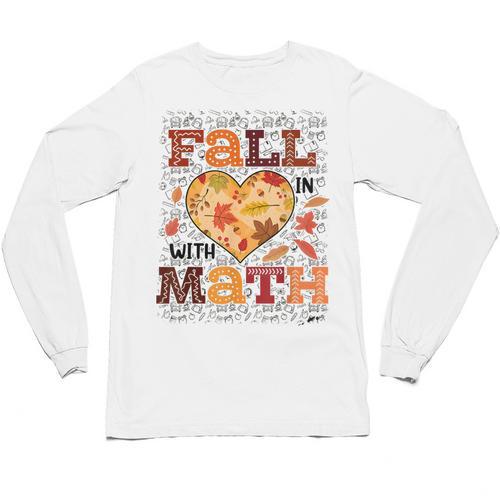 Fall Teacher Fall In Love With Math Math Thanksgiving For Men Women Unisex Long Sleeve T-Shirt - teacherstshirts.com CA
