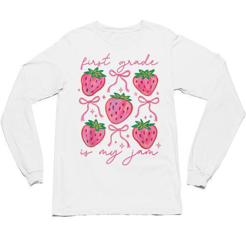 First Grade Is My Jam Strawberry First Grade Teacher Women Unisex Long Sleeve T-Shirt - teacherstshirts.com