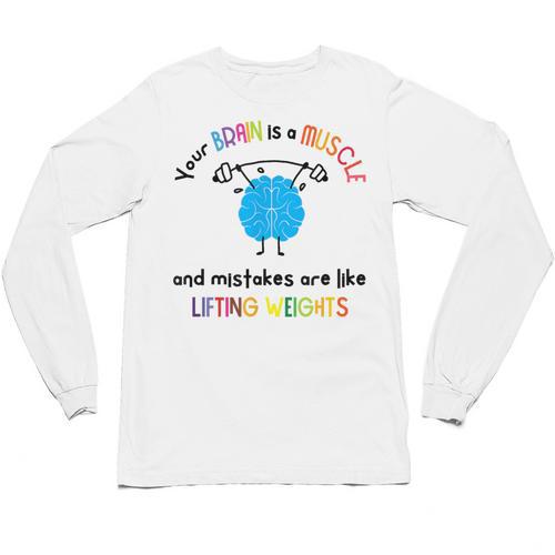 Growth Mindset Tee Teacher Quotes Men Women Kids Unisex Long Sleeve T-Shirt - teacherstshirts.com AU
