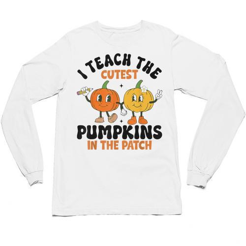Halloween Teacher I Teach The Cutest Pumpkins In The Patch Unisex Long Sleeve T-Shirt - teacherstshirts.com UK