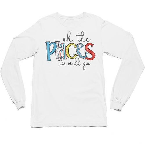 Oh The Places We Will Go Reading Day Book Lovers Teachers Unisex Long Sleeve T-Shirt - teacherstshirts.com DE