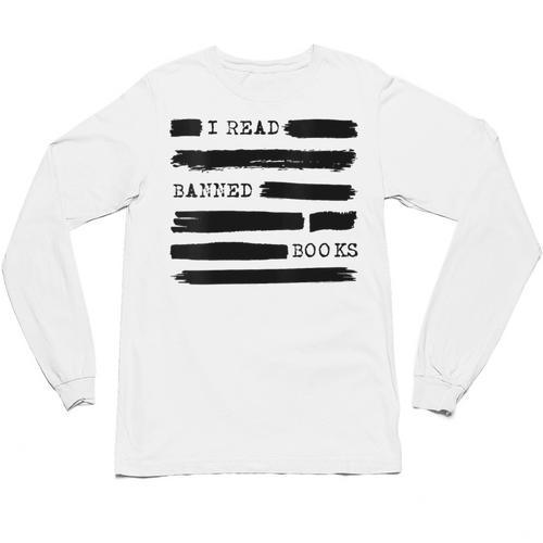 I Read Banned Books Banned Books Week Librarian Teacher Unisex Long Sleeve T-Shirt - teacherstshirts.com