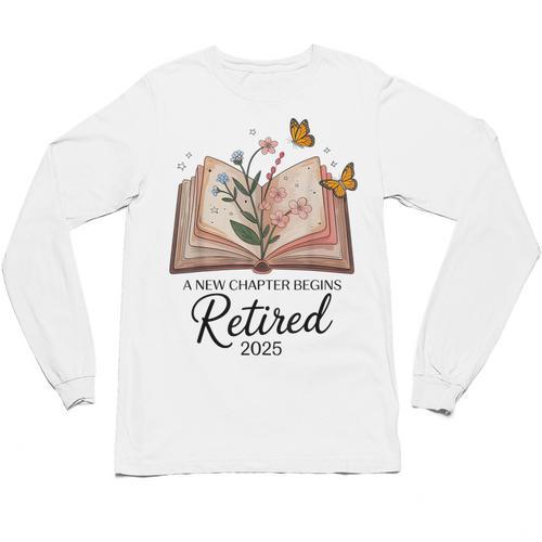 Retired 2025 A New Chapter Begins Retirement Teacher Book Unisex Long Sleeve T-Shirt - teacherstshirts.com AU