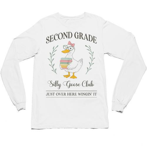 Second Grade Silly Goose Club For Teacher Or Student Unisex Long Sleeve T-Shirt - teacherstshirts.com UK