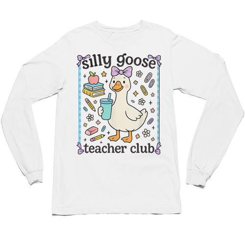 Silly Goose Teacher Club Silly Goose For Teacher Unisex Long Sleeve T-Shirt - teacherstshirts.com UK