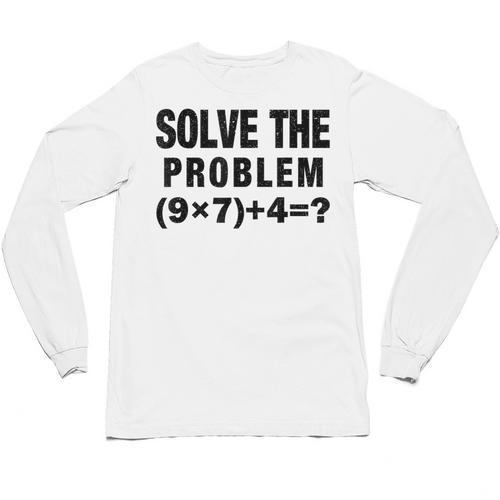 Solve The Problem 9×74 Math Teacher Unisex Long Sleeve T-Shirt - teacherstshirts.com AU