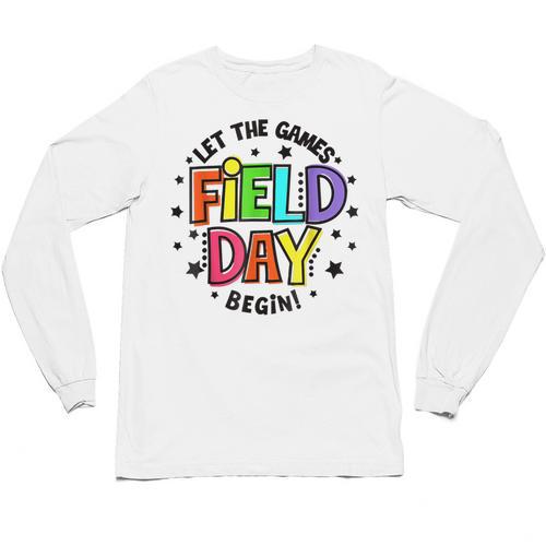 Teacher Student Field Day Let The Games Begin Field Day Unisex Long Sleeve T-Shirt - teacherstshirts.com CA