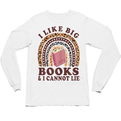 Teacher-TShirt I Like Big Books & I Cannot Lie Reading For Women Unisex Long Sleeve T-Shirt - teacherstshirts.com DE