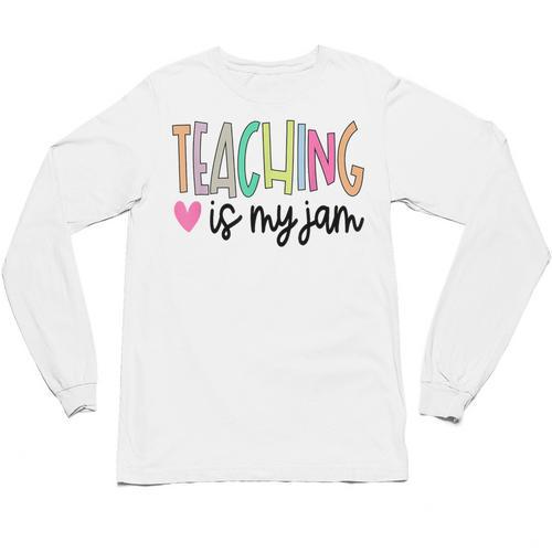Teaching Is My Jam For Women Teacher Cute Teachers Outfit Unisex Long Sleeve T-Shirt - teacherstshirts.com UK