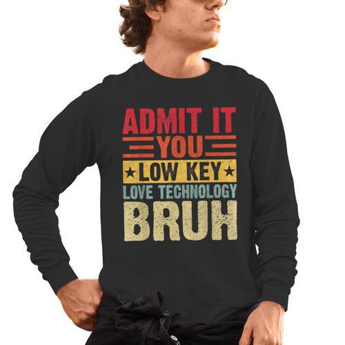 Admit It You Low Key Love Technology Bruh Teacher Kid Men's Long Sleeve T-Shirt - teacherstshirts.com UK
