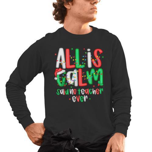 All Calm Said No Teacher Teacher Christmas Lights Men's Long Sleeve T-Shirt - teacherstshirts.com AU