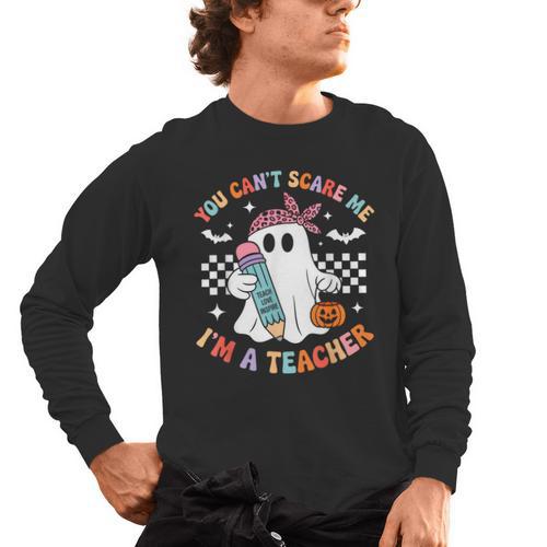 You Can't Scare Me I'm A Teacher Ghost Happy Halloween Men's Long Sleeve T-Shirt - teacherstshirts.com