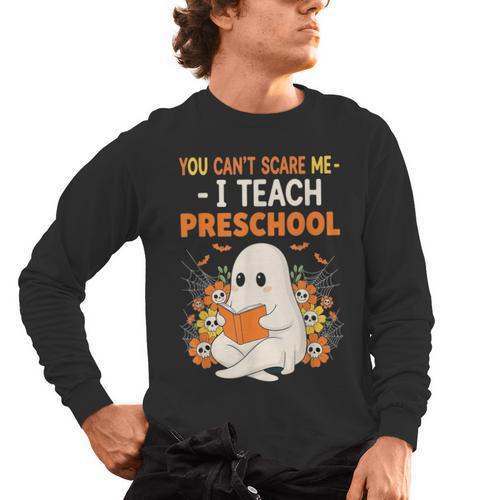 You Cant Scare Me I Teach Preschool Halloween Teacher Men's Long Sleeve T-Shirt - teacherstshirts.com