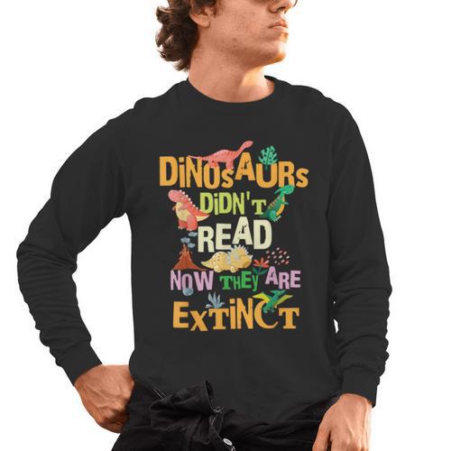 Dinosaurs Didn't Read Now They Are Extinct Reading Teacher Men's Long Sleeve T-Shirt - teacherstshirts.com AU