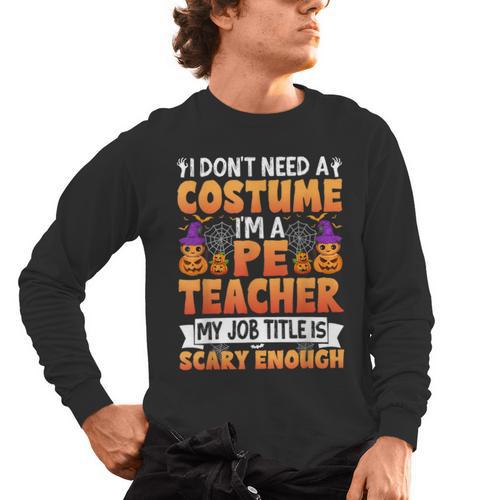 I Don't Need a Costume I'm a Pe Teacher Retro Halloween Men's Long Sleeve T-Shirt - teacherstshirts.com DE