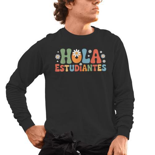 Hola Estudiantes Spanish Teacher Men's Long Sleeve T-Shirt - teacherstshirts.com UK