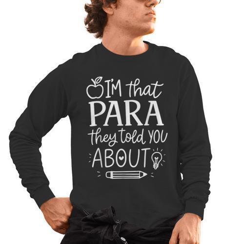 I'm That Paraprofessional They Told You About Retro Teacher Men's Long Sleeve T-Shirt - teacherstshirts.com AU