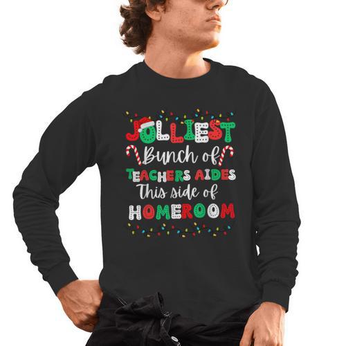 Jolliest Bunch Of Teachers Aides This Side Of Homeroom Men's Long Sleeve T-Shirt - teacherstshirts.com AU