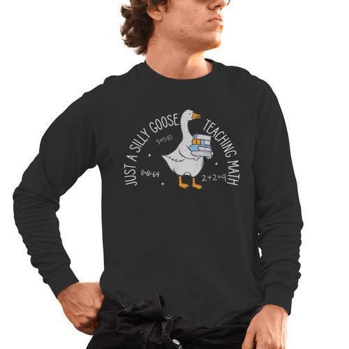 Just A Silly Goose Teaching Math Teacher Back To School Men's Long Sleeve T-Shirt - teacherstshirts.com UK