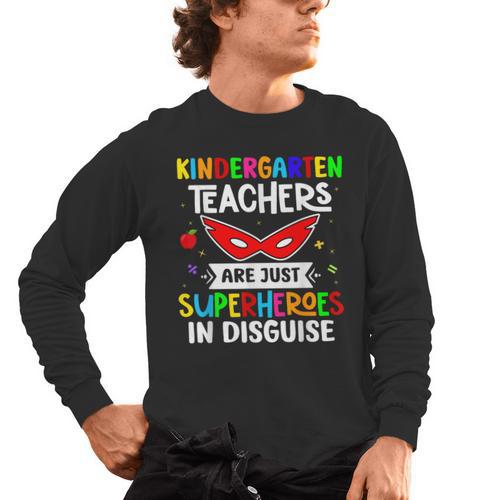 Kindergarten Teachers Are Just Superheroes In Disguise Men's Long Sleeve T-Shirt - teacherstshirts.com AU