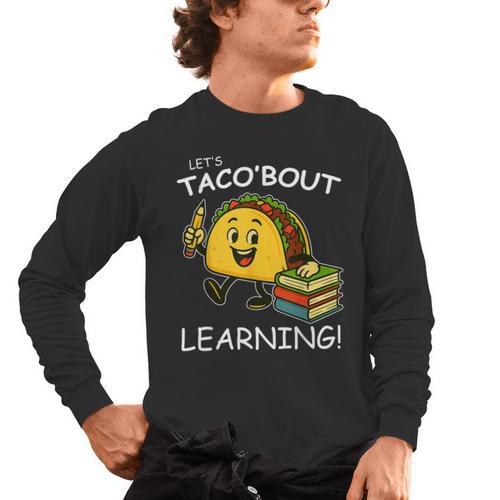 Let's Taco Bout Learning Back To School Teacher Kids Men's Long Sleeve T-Shirt - teacherstshirts.com UK
