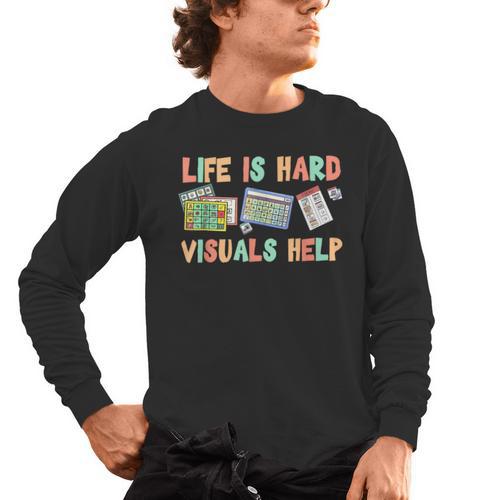 Life Is Hard Visuals Help Special Education SPED Teacher Men's Long Sleeve T-Shirt - teacherstshirts.com UK