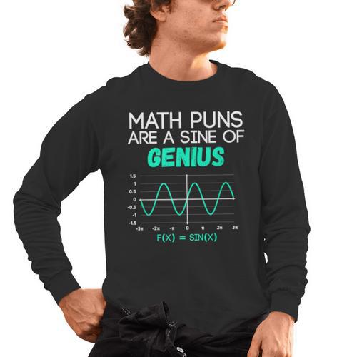 Math Puns Are a Sine Of Genius Math Teacher T-Shirt Men's Long Sleeve T-Shirt - teacherstshirts.com AU