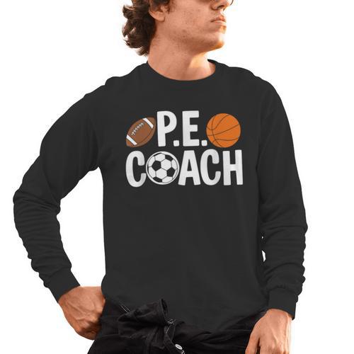 PE Gym Teacher Quotes School Class Instructor And Coach Men's Long Sleeve T-Shirt - teacherstshirts.com UK